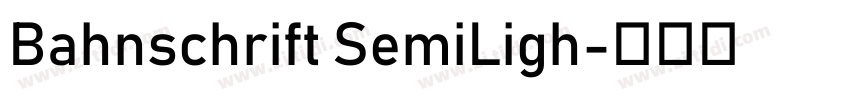Bahnschrift SemiLigh字体转换